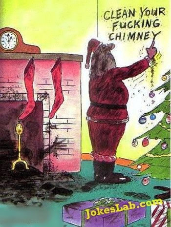 funny santa, clean your fucking chimney