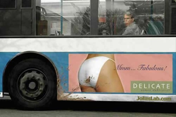 funny advertisement, not delicate, wrong place