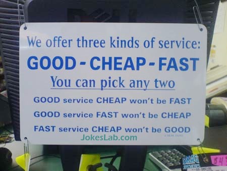 funny sign, good, cheap and fast service